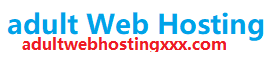Adult Web Hosting xxx